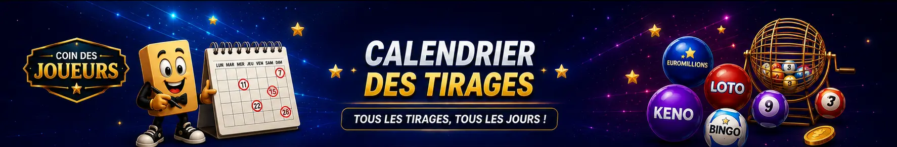Calendrier des tirages Coin des Joueurs