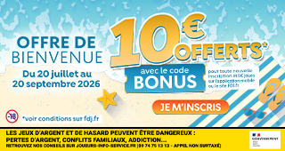 Offre de bienvenue FDJ : 10 euros offerts avec le code BONUS, selon conditions